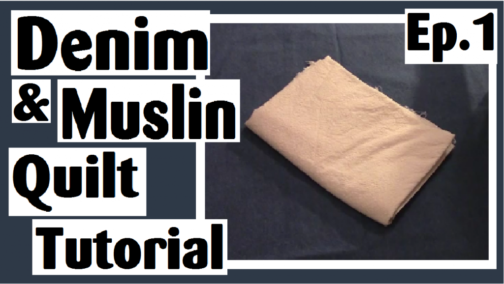 denim muslin quilt tutorial darlene michaud