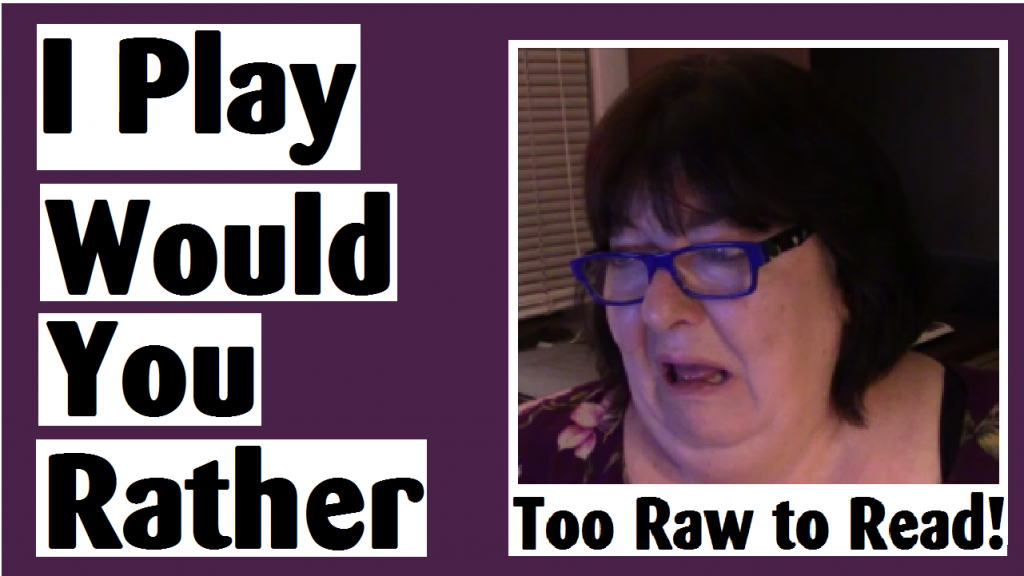 i play would you rather too raw to read darlene michaud