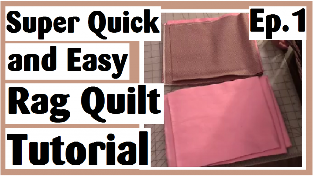 super quick and easy rag tuilt tutorial
