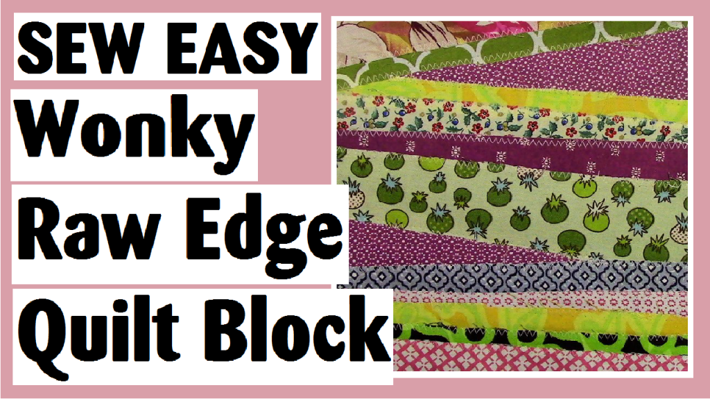 wonky raw edge quilt block darlene michaud