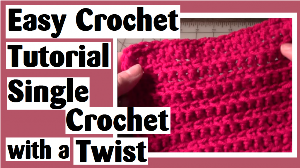 easy crochet single with a twist darlene michaud