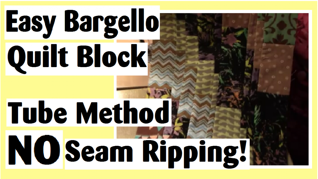 Bargello Quilt Block Tutorial Easy Tube Method NO Seam Ripping