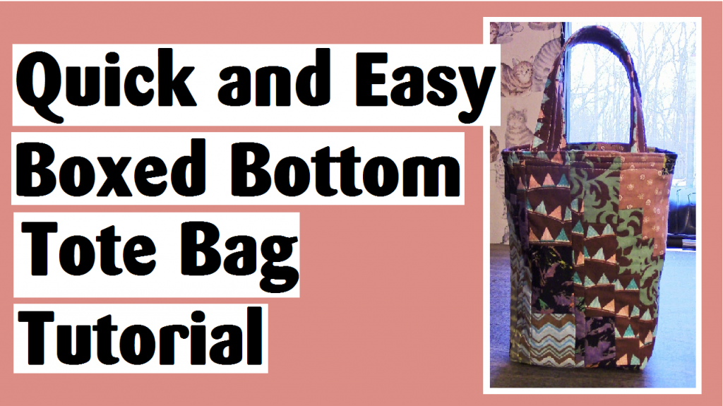 quick and easy boxed bottom tote bag tutorial darlene michaud