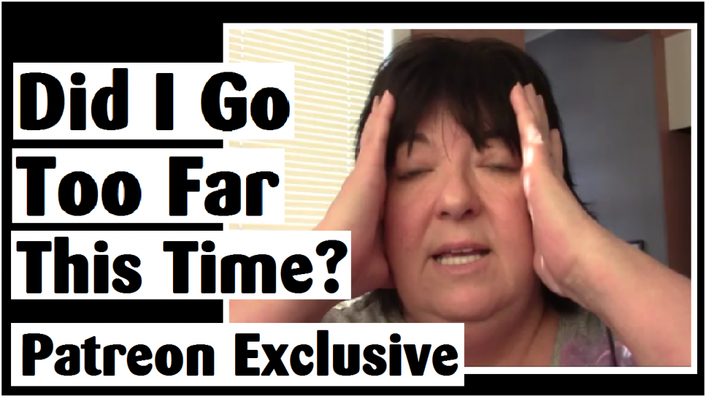 did i go too far this time darlene michaud patreon exclusive