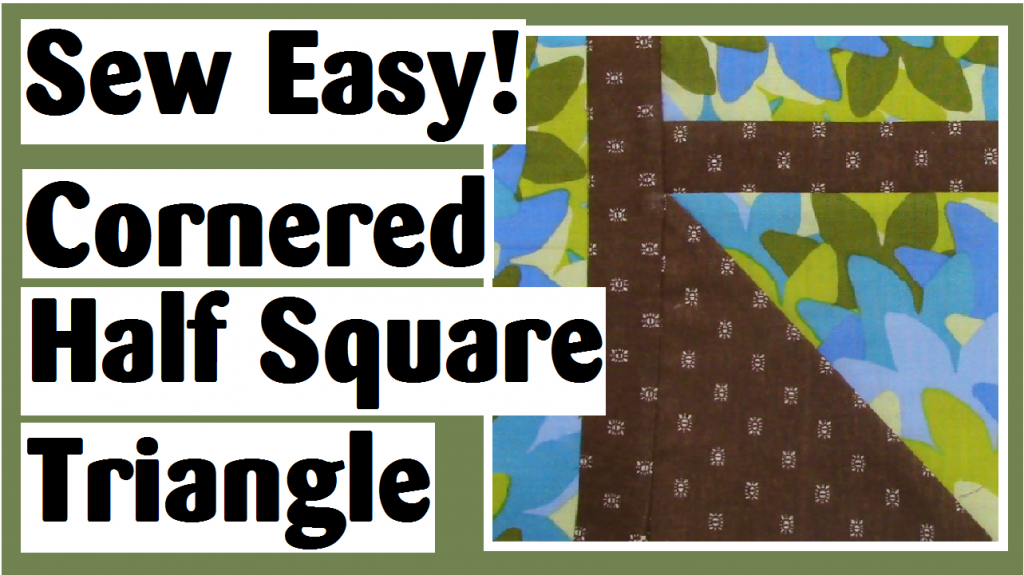 sew easy cornered half square triangle darlene michaud