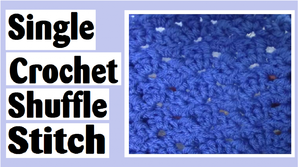 single crochet shuffle stitch darlene michaud